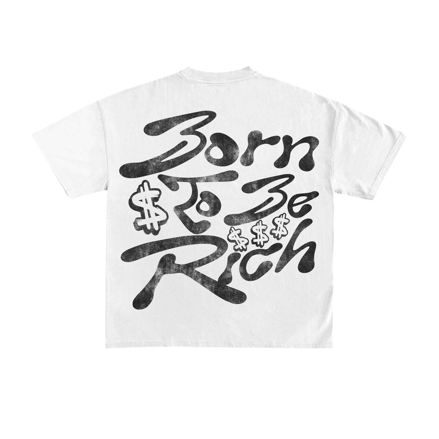 Born To Be Rich $ T’SHIRTS