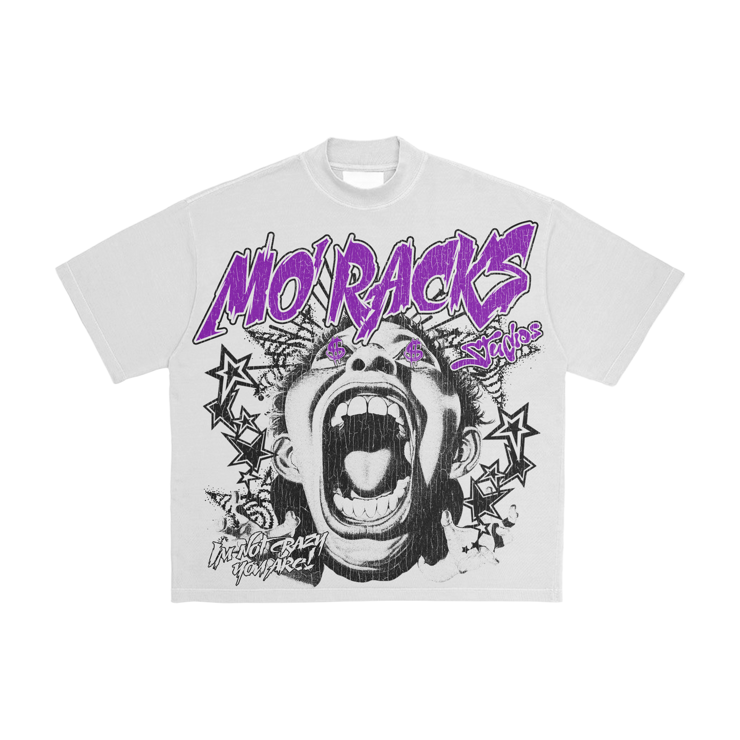 I’M NOT CRAZY , YOU ARE T - SHIRT